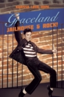 Graceland Jailhouse & Rock! - eBook