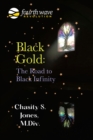 Black Gold: the Road to Black Infinity - eBook