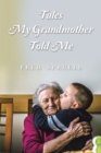 Tales My Grandmother Told Me - eBook