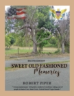 Sweet Old Fashioned Memories : 2Nd Edition - eBook