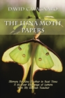 The Luna Moth Papers : Mirrors for One Another in Real Time: a 20-Year Exchange of Letters with My English Teacher - Book
