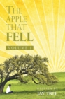 The Apple That Fell : Volume 1 - eBook