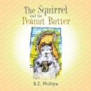 The Squirrel and the Peanut Butter - Book