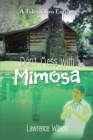 Don't Mess with Mimosa : A Tale of Two Entities - eBook
