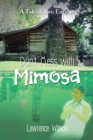Don't Mess with Mimosa : A Tale of Two Entities - Book