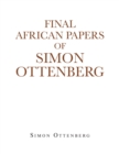 Final African Papers of Simon Ottenberg - Book