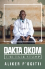 Dakta Okom : The Tree Stump - eBook