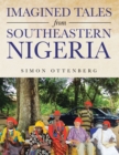 Imagined Tales from Southeastern Nigeria - eBook