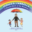 Indigo's Umbrella : A Storied Birth of the Rainbow - eBook