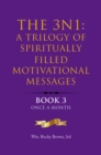 The 3N1: A Trilogy of Spiritually Filled Motivational Messages : Book 3 Once A Month - eBook