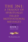 The 3N1 : A Trilogy of Spiritually Filled Motivational Messages: Book 1 Once A Day - Book