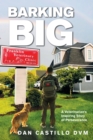 Barking Big : A Veterinarian's Inspiring Story of Perseverance - Book