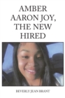 Amber Aaron Joy, the New Hired - Book