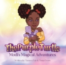 The Purple Turtle : Modi's Magical Adventures - Book