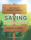 Saving Wombat Downes - Book