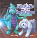 Miss Unity and the Sparkly Dragon Find Their Way Home - eBook