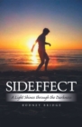 Sideffect : A Light Shines Through the Darkness - eBook