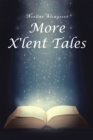 More X'lent Tales - eBook