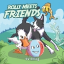 Rolly Meets Friends - eBook