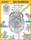 Bored Boomers New Adult Coloring Book : Relax and be a Kid again ... Hours of Fun! - Book