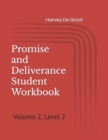 Promise and Deliverance Student Workbook : Volume 2, Level 2 - Book