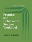 Promise and Deliverance Student Workbook : Volume 2, Level 3 - Book