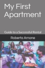 My First Apartment : Guide to a Successful Rental - Book