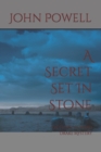A Secret Set In Stone - Book