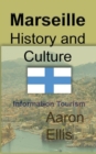 Marseille History and Culture : Information Tourism - Book