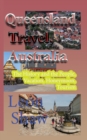 Queensland Travel, Australia : The History and the People, Vacation, Honeymoon, Tourism - Book
