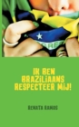 Ik ben Braziliaans respecteer mij! - Book