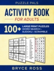 Activity Book for Adults : 100+ Large Print Puzzles - Book