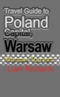 Travel Guide to Poland Capital, Warsaw : Warsaw Tourism - Book