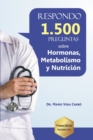 Respondo 1.500 preguntas sobre Hormonas, Metabolismo y Nutricion - Book