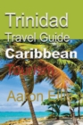 Trinidad Travel Guide, Caribbean : Tourism - Book