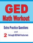 GED Math Workout : Extra Practice Questions and Two Full-Length Practice GED Math Tests - Book