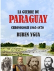 La Guerre Du Paraguay : 1865-1870 - Book