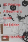 3D Printing : A beginner's guide 3rd Edition - Book