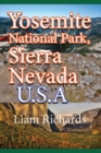 Yosemite National Park, Sierra Nevada. U.S.A : Park Nature and Environment - Book