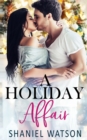 A Holiday Affair : An Office Romance - Book