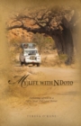 My Life with Ndoto : Exploring Africa in a Forty-Year-Old Land Rover - Book