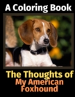 The Thoughts of My American Foxhound : A Coloring Book - Book