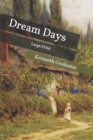 Dream Days : Large Print - Book