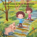 Bobke Goes to Bear Mountain : Adventures of a Puppy in NYC - Book