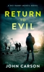 Return to Evil : A Scottish Crime Thriller - Book