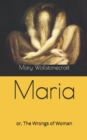 Maria : or, The Wrongs of Woman - Book
