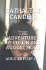 The Adventures of Collin and August Moon : Auggies First Cut - Book