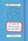 The Search for Sparkles : A Mystery Club Adventure - Book