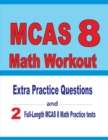MCAS 8 Math Workout : Extra Practice Questions and Two Full-Length Practice MCAS Math Tests - Book