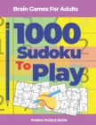 Brain Games For Adults -1000 Sudoku To Play : Brain Teaser Puzzles - Book